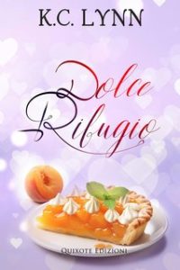 K.C. Lynn – Sweet serie Vol. 2. Dolce rifugio (2024)