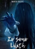 Marta Dieffe - Io sono Lilith (2024)