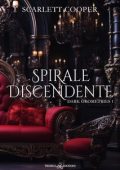 Scarlett Cooper - Dark Geometries Vol. 1. Spirale discendente (2024)