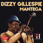 img Dizzy Gillespie - Manteca (Remastered) (2024) Hi-Res