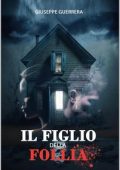 Giuseppe Guerrera - Il figlio della follia (2024)