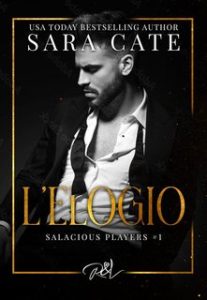 Sara Cate – L’elogio (The Salacious Players vol.1) (2023)