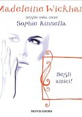 Madeleine Wickham - Begli amici! (2024) (mp3 - 128 kbps)