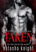 Natasha Knight - Trilogia Dark Legacy Vol. 1. Taken (2024)