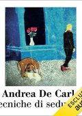 Andrea De Carlo - Tecniche di Seduzione (2019) (mp3 - 128 kbps)