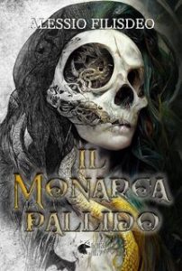 Alessio Filisdeo – Il monarca pallido (2023)
