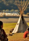 Shamanic Chants - Forest Whispers Shamanic Journey (2024)