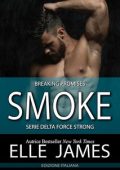 Elle James - Delta Force Strong vol. 9. Smoke: Breaking Promises (2024)