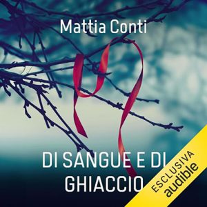 Mattia Conti – Di sangue e di ghiaccio (2024) (mp3 – 128 kbps)