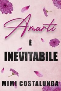 Mimi Costalunga – Never Enough Vol. 2. Amarti è inevitabile (2024)