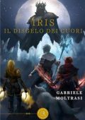 Gabriele Moltrasi - Iris. Il Disgelo dei Cuori (2024)