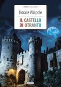 Horace Walpole - Il castello di Otranto (2024)