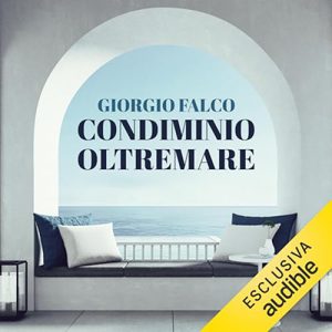 Giorgio Falco, Sabrina Ragucci – Condominio Oltremare (2024) (mp3 – 128 kbps)