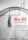 Nicolino Sapio, Valerio Evangelista - Km 21. Dove le ciliegie tacevano (2024)