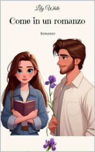 Lily White – Come in un romanzo (2024)