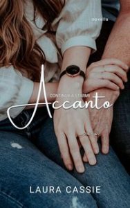 L. Cassie – Continua a starmi accanto (2024)