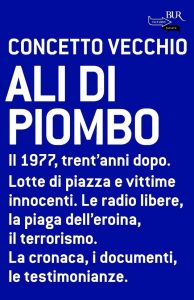 Concetto Vecchio – Ali di piombo (2013)