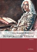 Gian Domenico Mazzocato - Il castrato di Vivaldi (2024)