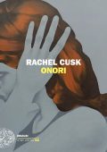 Rachel Cusk - Onori (2020)