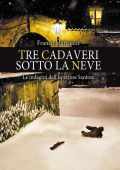 Franco Matteucci - Tre cadaveri sotto la neve (2015)