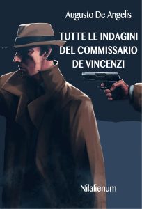 Augusto de Angelis – Tutte le indagini del commissario De Vincenzi (2017)