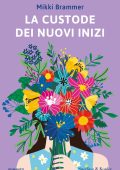 Mikki Brammer - La custode dei nuovi inizi (2024)