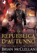 Brian McClellan - La repubblica d'autunno (2024)