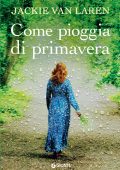 Jackie van Laren - Come pioggia di primavera (2024)