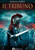 Roberto Fabbri - Il tribuno (2012)
