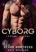 Kate Rudolph - Legàmi Alieni Vol. 4. Cyborg (2024)