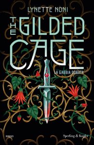Lynette Noni – The Gilded Cage. La gabbia dorata (2024)