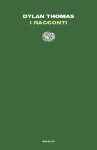 Dylan Thomas – I racconti (2024)