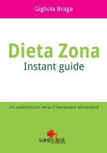 Gigliola Braga – Dieta Zona. Instant Guide (2015)