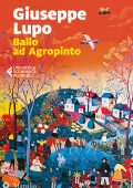 Giuseppe Lupo - Ballo ad Agropinto. Edizione ampliata (2024)