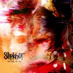 img Slipknot - The End, So Far (2022)