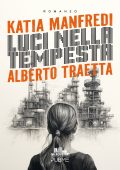 Katia Manfredi, Alberto Traetta - Luci nella tempesta (2024)
