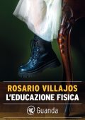 Rosario Villajos - L'educazione fisica (2024)