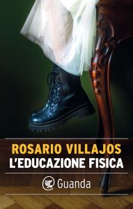 Rosario Villajos – L’educazione fisica (2024)