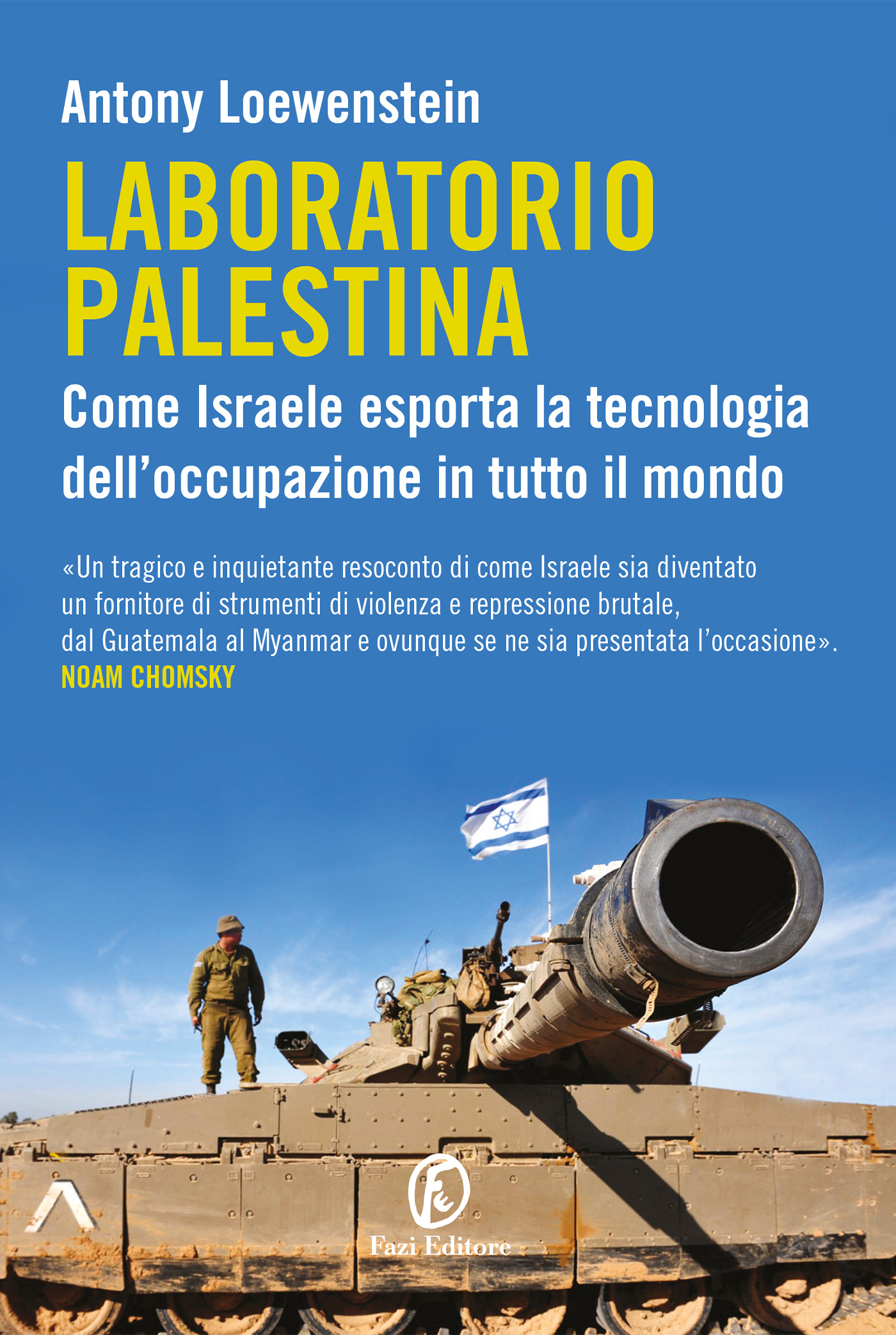 Antony Loewenstein – Laboratorio Palestina (2024)