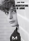 Laura Pisani - Il manutentore di anime (2024)