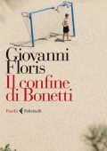 Giovanni Floris - Il confine di Bonetti (2014)