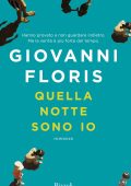 Giovanni Floris - Quella notte sono io (2016)