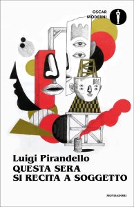 Luigi Pirandello – Questa sera si recita a soggetto (2024)