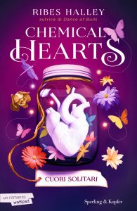 Ribes Halley – Chemical Hearts Vol. 1. Cuori solitari (2024)