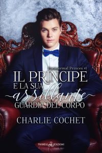 Charlie Cochet – Il principe e la sua assillante guardia del corpo (2024)