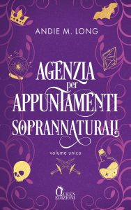 Andie M. Long – Agenzia per appuntamenti soprannaturali. Volume unico (2024)