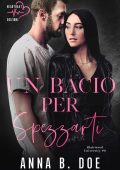Anna B. Doe - Blairwood University Vol. 6. Un bacio per spezzarti (2024)