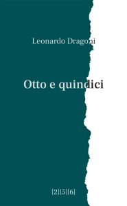 Leonardo Dragoni – Otto e quindici (2024)