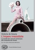 Victoria de Grazia - L'impero irresistibile (2020)