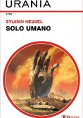 Sylvain Neuvel - Solo umano (2024)